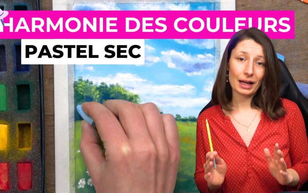Comment créer une belle harmonie des couleurs au pastel sec (même quand on débute)
